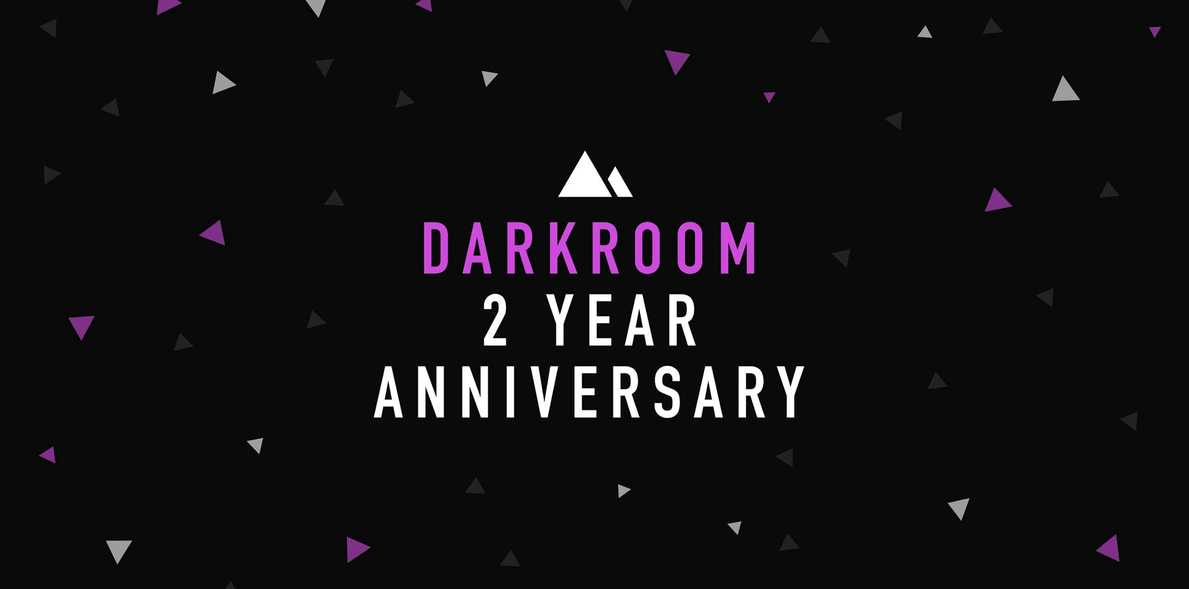 Cover Image for Darkroom’s 2 Year Anniversary Celebration